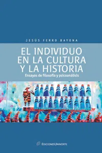 El individuo en la cultura y la historia: ensayos de psicología y psicoanálisis_cover