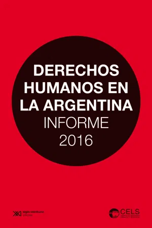 Derechos humanos en la Argentina: Informe 2016