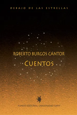 Roberto Burgos Cantor. Cuentos