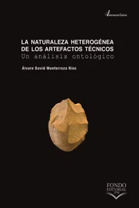 La naturaleza heterogénea de los artefactos técnicos_cover