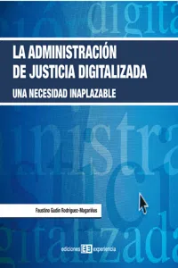 La administración de la justicia digitalizada_cover