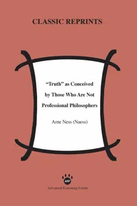 "Truth" as Conceived of by Those Who Are Not Professional Philosophers_cover