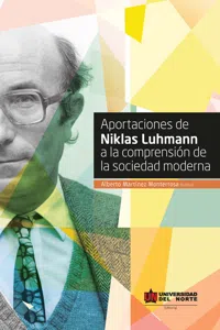 Aportaciones de Niklas Luhmann a la comprensión de la sociedad moderna_cover