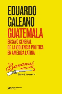 Guatemala: Ensayo general de la violencia política en América Latina_cover