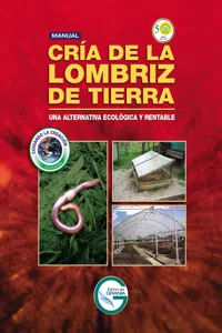 Manual cría de la lombriz de tierra. Una alternativa ecológica rentable_cover