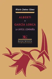 Alberti y García Lorca, la difícil compañía_cover