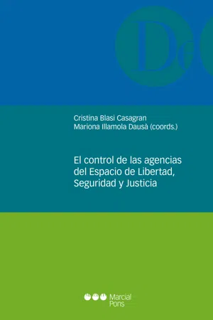 El control de las agencias del Espacio de Libertad, Seguridad y Justicia