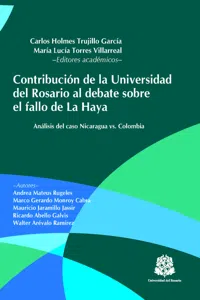 Contribución de la Universidad del Rosario al debate sobre el fallo de La Haya: análisis del caso Nicaragua vs. Colombia_cover