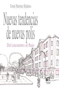 Nuevas tendencias de nuevas polis. Del encuentro al flujo_cover