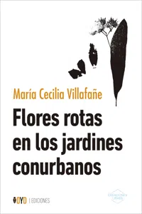 Flores rotas en los jardines conurbanos_cover