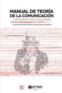 Manual de teoría de la comunicación I. Primeras explicaciones_cover