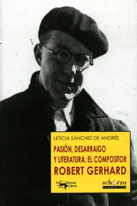 Pasión, desarraigo y literatura: el compositor Robert Gerhard_cover