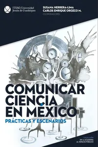 Comunicar ciencia en México: Prácticas y escenarios_cover