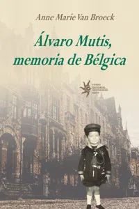 Álvaro Mutis, memoria de Bélgica_cover