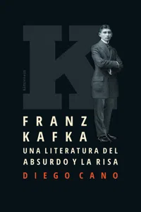 Franz Kafka. Una literatura del absurdo y la risa_cover