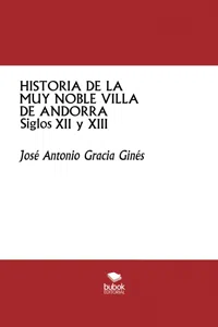 Historia de la muy noble villa de Andorra -Siglos XII y XIII-_cover