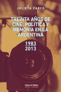 Treinta años de cine, política y memoria en la Argentina_cover