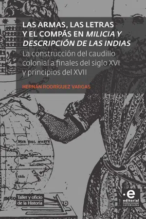 Las armas, las letras y el compás en Milicia y descripción de las Indias