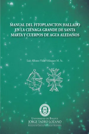 Manual del fitoplancton hallado en la ciénaga grande de Santa Marta y cuerpos de agua aledaños