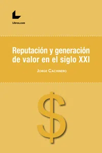 Reputación y generación de valor en el siglo XXI_cover