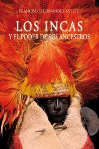 Los incas y el poder de sus ancestros_cover