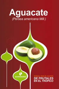 Manual para el cultivo de frutales en el trópico. Aguacate_cover