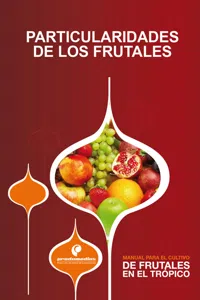 Manual para el cultivo de frutales en el trópico. Particularidades de los frutales_cover