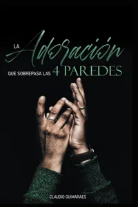 La adoración que sobrepasa las 4 paredes_cover