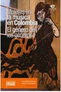 Mujeres en la música en Colombia: el género de los géneros_cover
