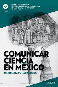 Comunicar ciencia en México: Tendencias y narrativas_cover