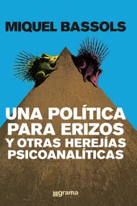 Una política para erizos y otras herejías psicoanalíticas_cover