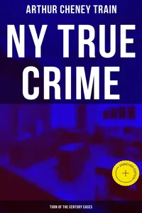 NY True Crime: Turn of the Century Cases_cover