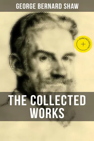 THE COLLECTED WORKS OF GEORGE BERNARD SHAW