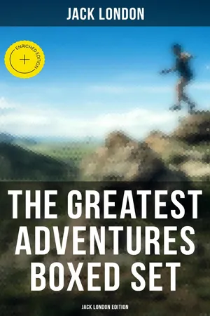 The Greatest Adventures Boxed Set: Jack London Edition