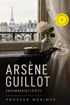 Arsène Guillot (Kommentiert)