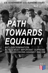 Path Towards Equality: Anti-Discrimination Acts & Most Important Supreme Court Decisions Against Racism_cover