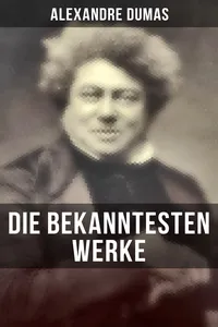 Die bekanntesten Werke von Alexandre Dumas_cover