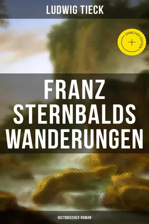 Franz Sternbalds Wanderungen (Historischer Roman)