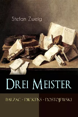 Drei Meister. Balzac - Dickens - Dostojewski