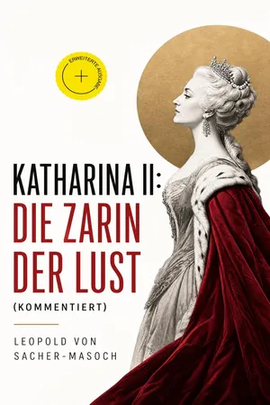 Katharina II: Die Zarin der Lust (Kommentiert)