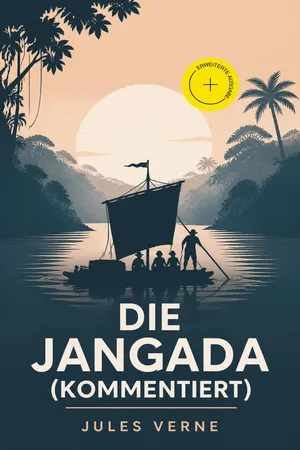 Die Jangada (Kommentiert)