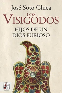 Los visigodos. Hijos de un dios furioso_cover