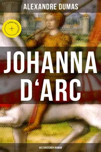 Johanna D'Arc: Historischer Roman_cover