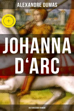 Johanna D'Arc: Historischer Roman