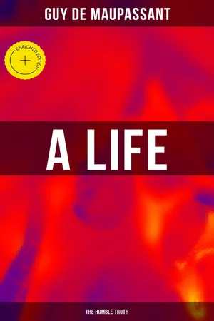 A Life (the Humble Truth)