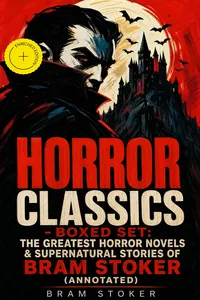 HORROR CLASSICS - Boxed Set: The Greatest Horror Novels & Supernatural Stories of Bram Stoker_cover