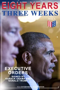 Eight Years vs. Three Weeks – Executive Orders Signed by Barack Obama and Donald Trump_cover