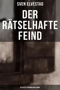 Der rätselhafte Feind: Detektiv Asbjörn Krag-Krimi_cover