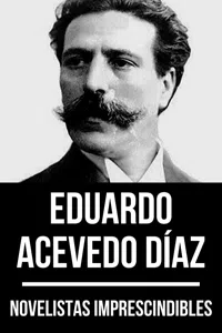 Novelistas Imprescindibles - Eduardo Acevedo Díaz_cover