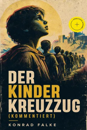 Der Kinderkreuzzug (Kommentiert)
